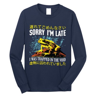 Sorry Im Late I Was Trapped In The Void Frog Japanese Long Sleeve Shirt