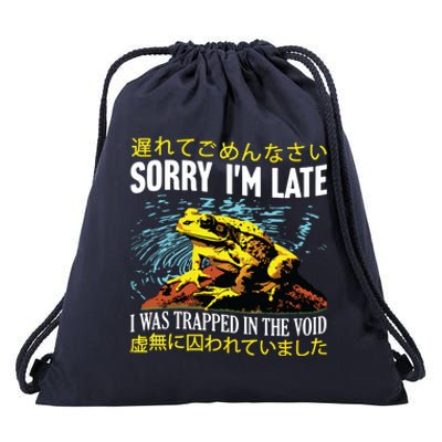 Sorry Im Late I Was Trapped In The Void Frog Japanese Drawstring Bag