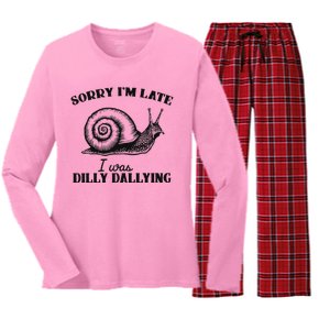 Sorry IM Late I Was Dilly Dallying Women's Long Sleeve Flannel Pajama Set 