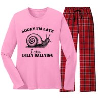 Sorry IM Late I Was Dilly Dallying Women's Long Sleeve Flannel Pajama Set 