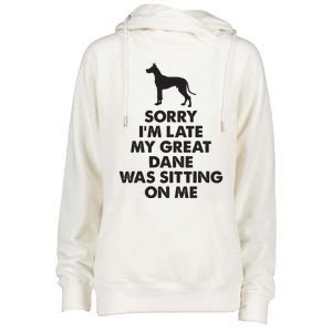 Sorry Im Late My Great Dane Was Sitting On Me Great Dane Womens Funnel Neck Pullover Hood