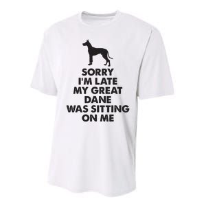 Sorry Im Late My Great Dane Was Sitting On Me Great Dane Performance Sprint T-Shirt