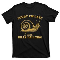 Sorry IM Late I Was Dilly Dallying Funny Snail Vintage T-Shirt