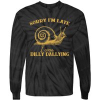 Sorry IM Late I Was Dilly Dallying Funny Snail Vintage Tie-Dye Long Sleeve Shirt