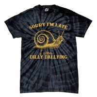 Sorry IM Late I Was Dilly Dallying Funny Snail Vintage Tie-Dye T-Shirt