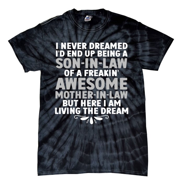 Son In Law Art From Mother In Law For Son In Law Tie-Dye T-Shirt