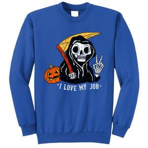 Sarcastic I Love My Job Grim Reaper Death Halloween Costume Gift Sweatshirt