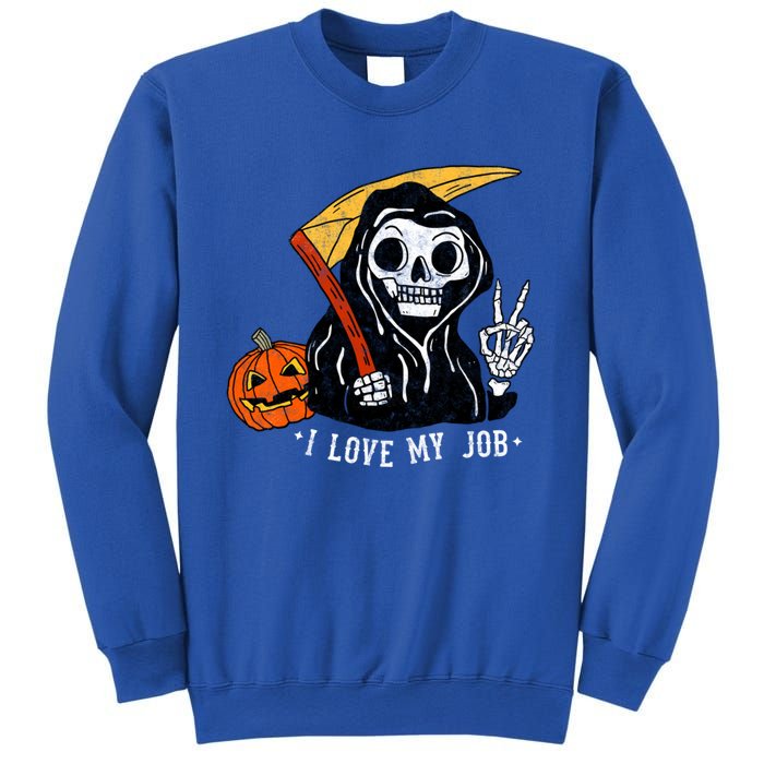 Sarcastic I Love My Job Grim Reaper Death Halloween Costume Gift Sweatshirt