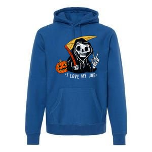 Sarcastic I Love My Job Grim Reaper Death Halloween Costume Gift Premium Hoodie