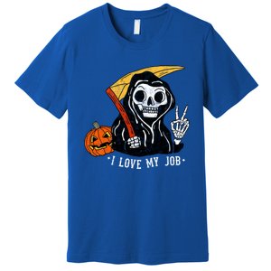 Sarcastic I Love My Job Grim Reaper Death Halloween Costume Gift Premium T-Shirt