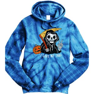 Sarcastic I Love My Job Grim Reaper Death Halloween Costume Gift Tie Dye Hoodie