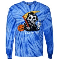 Sarcastic I Love My Job Grim Reaper Death Halloween Costume Gift Tie-Dye Long Sleeve Shirt