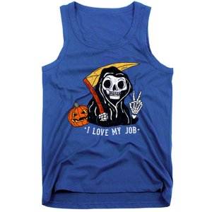 Sarcastic I Love My Job Grim Reaper Death Halloween Costume Gift Tank Top