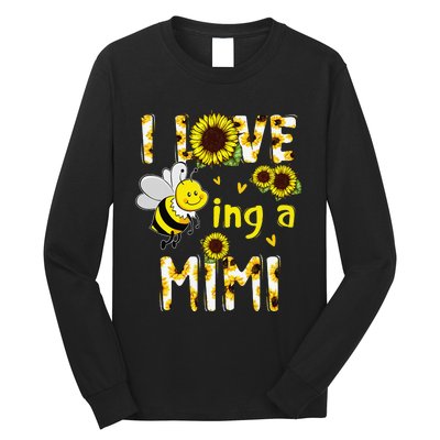 Sunflower I Love Being A Mimi Bee gift for Mother's Day Long Sleeve Shirt