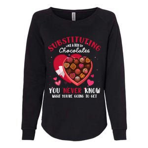 Substituting Is Like A Box Of Chocolates Substitute Teacher Gift Womens California Wash Sweatshirt