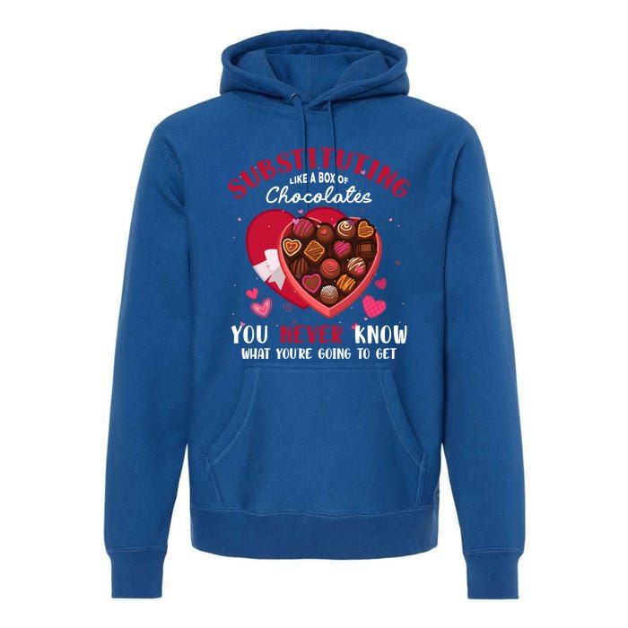 Substituting Is Like A Box Of Chocolates Substitute Teacher Gift Premium Hoodie