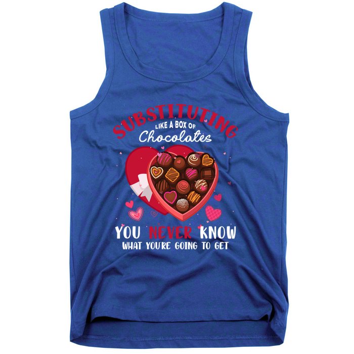 Substituting Is Like A Box Of Chocolates Substitute Teacher Gift Tank Top