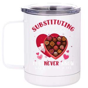 Substituting Is Like A Box Of Chocolates Substitute Teacher Gift 12 oz Stainless Steel Tumbler Cup