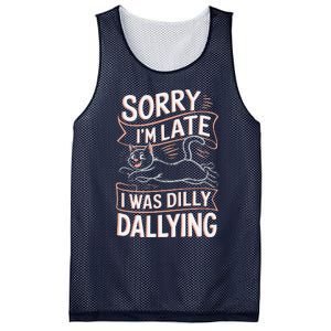 Sorry IM Late I Was Dilly Dallying Cute Baby Cat Mesh Reversible Basketball Jersey Tank