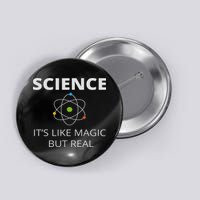 Science It's Like Magic But Real Geek Scientist Button