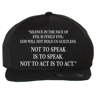 Silence In The Face Of Evil Quote Wool Snapback Cap