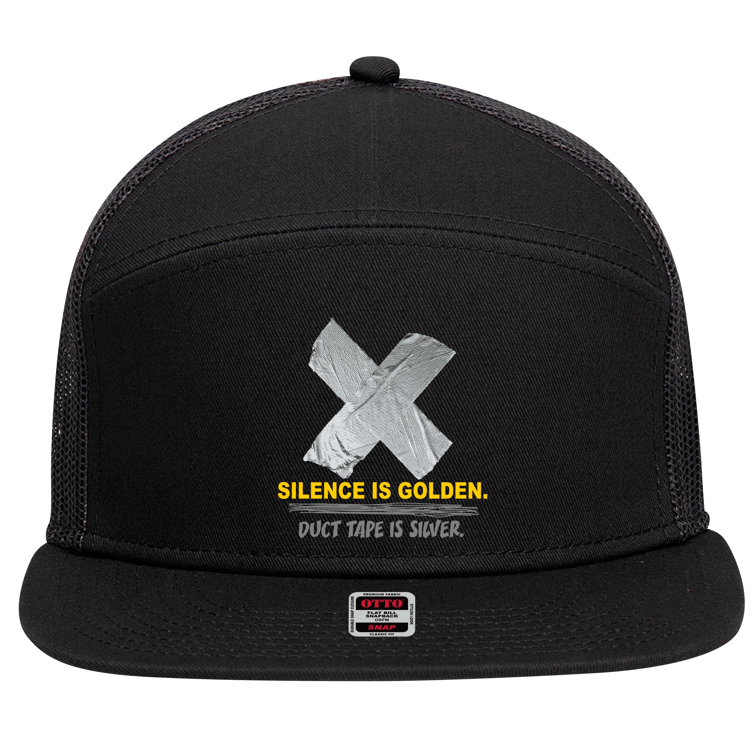 Silence Is Golden Duct Tape Is Silver 7 Panel Mesh Trucker Snapback Hat