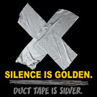 Silence Is Golden Duct Tape Is Silver Drawstring Bag