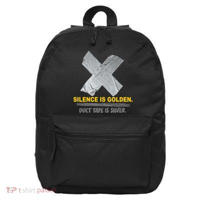Silence Is Golden Duct Tape Is Silver 16 in Basic Backpack