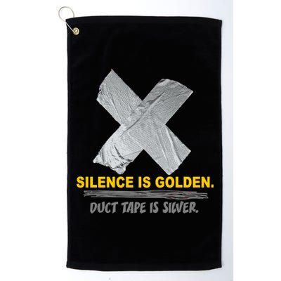 Silence Is Golden Duct Tape Is Silver Platinum Collection Golf Towel