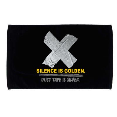 Silence Is Golden Duct Tape Is Silver Microfiber Hand Towel