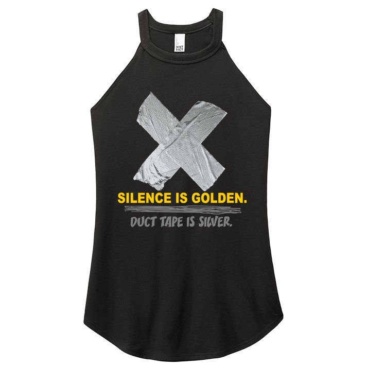 Silence Is Golden Duct Tape Is Silver Women's Perfect Tri Rocker Tank