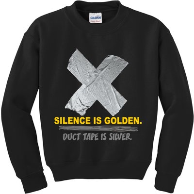 Silence Is Golden Duct Tape Is Silver Kids Sweatshirt