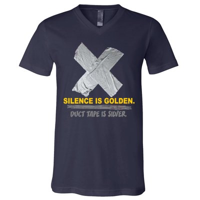 Silence Is Golden Duct Tape Is Silver V-Neck T-Shirt