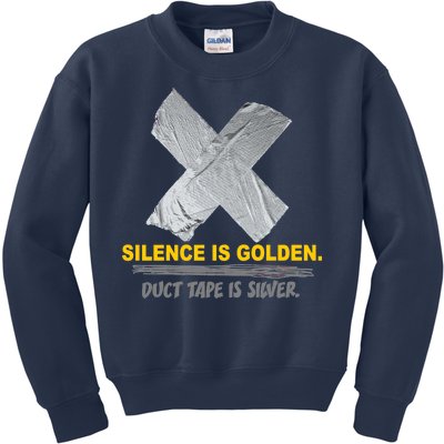 Silence Is Golden Duct Tape Is Silver Kids Sweatshirt