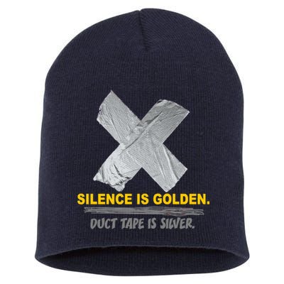 Silence Is Golden Duct Tape Is Silver Short Acrylic Beanie