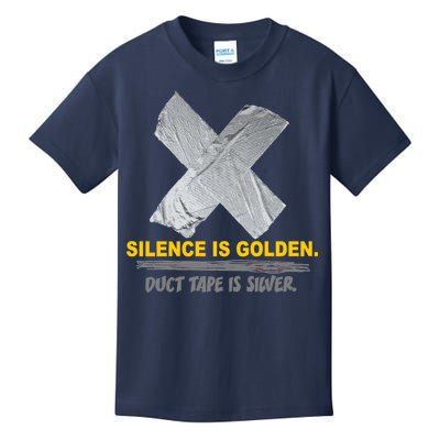 Silence Is Golden Duct Tape Is Silver Kids T-Shirt