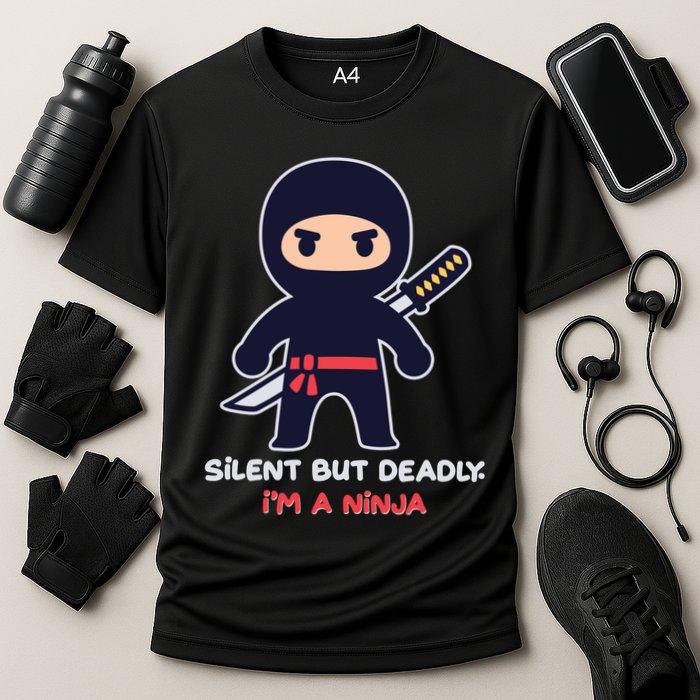 Silent But Deadly I'm A Ninja Performance Shirt