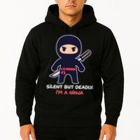 Silent But Deadly I'm A Ninja Hoodie