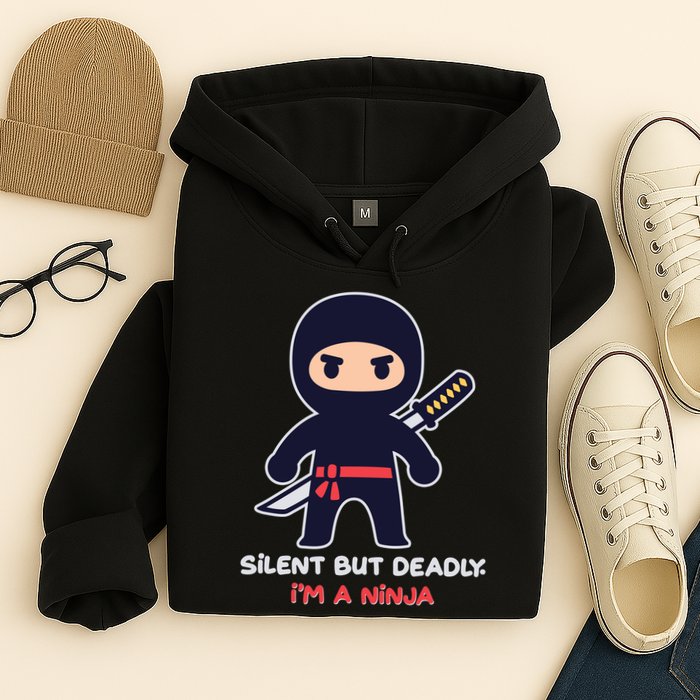 Silent But Deadly I'm A Ninja Hoodie