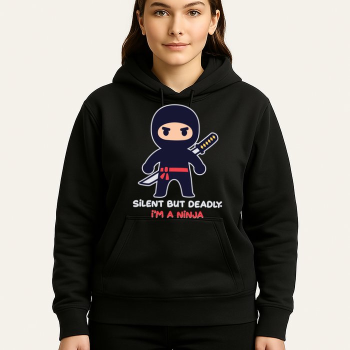 Silent But Deadly I'm A Ninja Hoodie