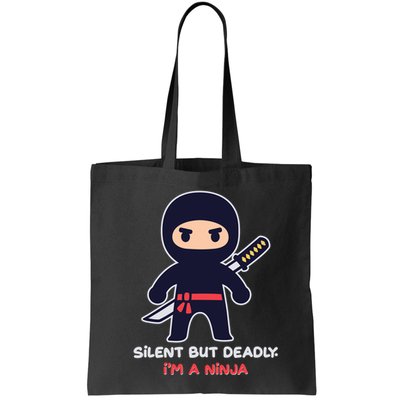 Silent But Deadly I'm A Ninja Bag