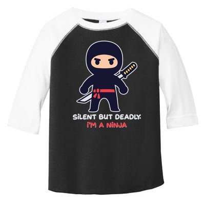 Silent But Deadly I'm A Ninja Toddler Fine Jersey T-Shirt