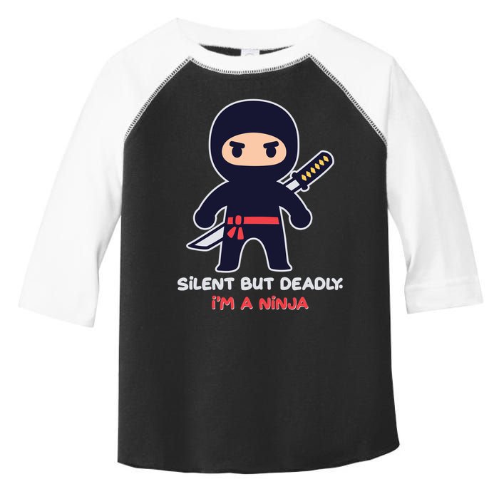 Silent But Deadly I'm A Ninja Toddler Fine Jersey T-Shirt