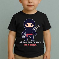 Silent But Deadly I'm A Ninja Toddler T-Shirt