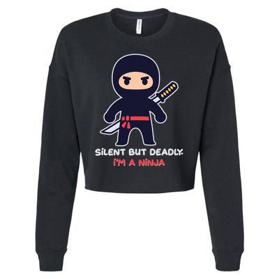 Silent But Deadly I'm A Ninja Cropped Pullover Crew