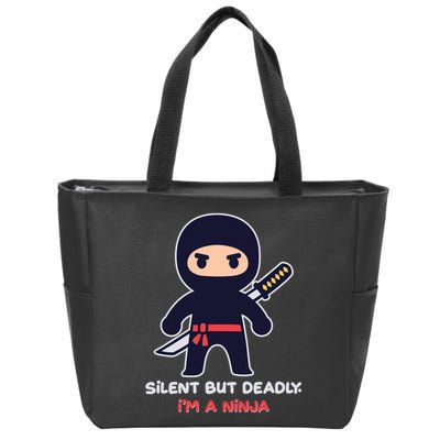 Silent But Deadly I'm A Ninja Zip Tote Bag