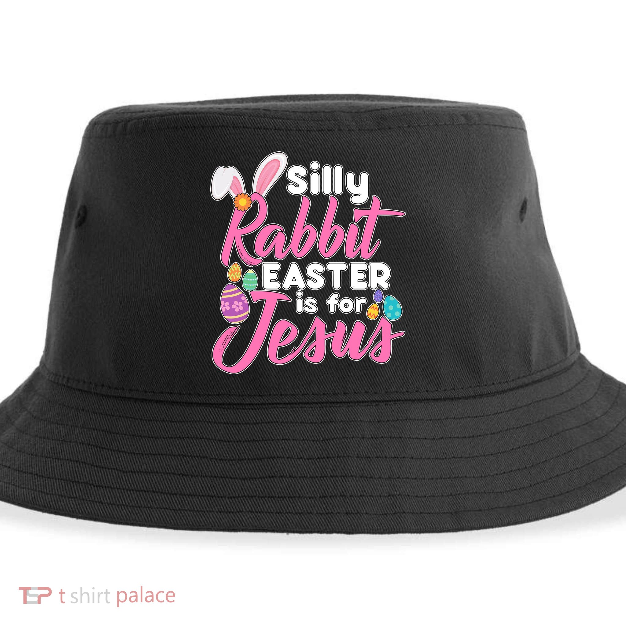 Silly Rabbit Easter Is For Jesus Sustainable Bucket Hat