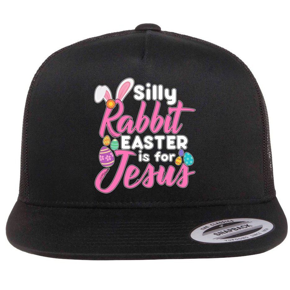 Silly Rabbit Easter Is For Jesus Flat Bill Trucker Hat