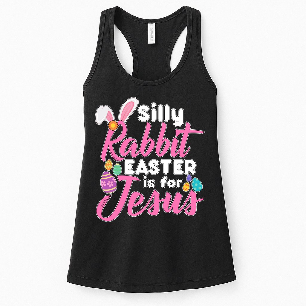 Silly Rabbit Easter Is For Jesus Womens Tank Top