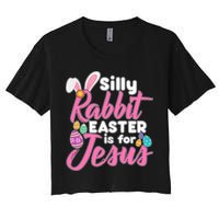 Silly Rabbit Easter Is For Jesus Women's Crop Top Tee